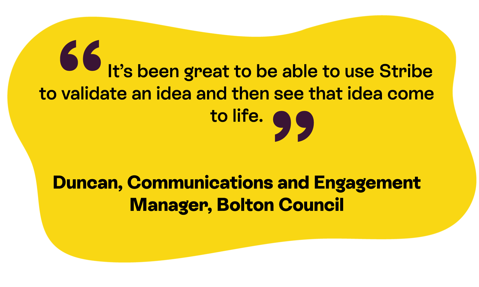 A positive testimonial for Stribe from a manager at Bolton Council.