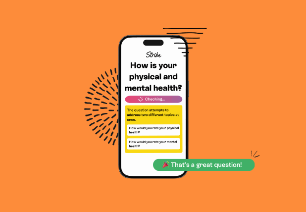 A iphone on an orange background. On the phone screen is an image of Stribe's survey tune, at the top is an employee survey question that asks 'how is your physical and mental health' and underneath is a button that reads 'checking'